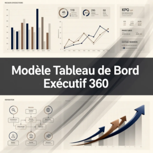 Modèle Tableau de Bord Exécutif 360