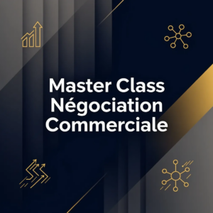 Master Class Négociation Commerciale