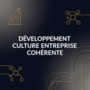 Développement Culture Entreprise Cohérente