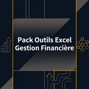 Pack Outils Excel Gestion Financière